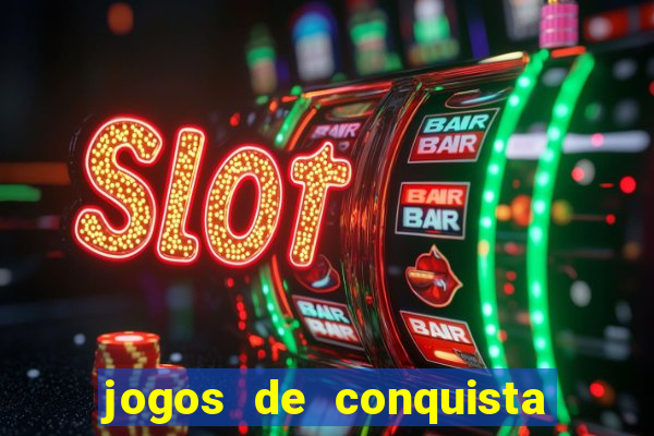 jogos de conquista de territorio